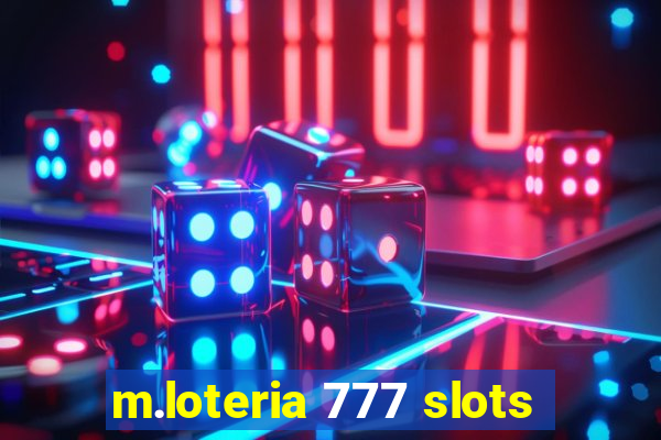 m.loteria 777 slots